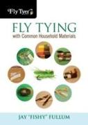 Fly Tying with Common Household Materials