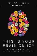 This Is Your Brain on Joy