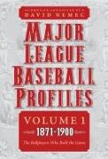 Major League Baseball Profiles, 1871-1900, Volume 1