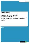 Social Media: Betrachtung der Social¿Media¿Welle in der Facebook¿Gruppe ¿Wir wollen Guttenberg zurück¿