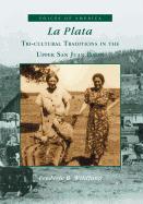 La Plata:: Tri-Cultural Traditions in the Upper San Juan Basin
