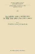 Alchemy and Chemistry in the XVI and XVII Centuries