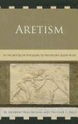 Aretism: An Ancient Sports Philosophy for the Modern Sports World