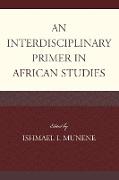 An Interdisciplinary Primer in African Studies