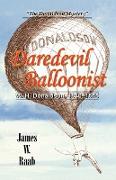 Daredevil Balloonist: W.H. Donaldson, 1840-1875