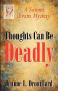 Thoughts Can Be Deadly