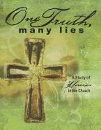 One Truth, Many Lies: A Study of Heresies in Church