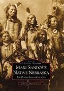 Mari Sandoz's Native Nebraska: The Plains Indian Country