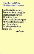 Goethe und Cotta. Briefwechsel 1797-1832. Textkritische und kommentierte Ausgabe in drei Bänden / Erläuterungen zu den Briefen 1797-1815 (Goethe und Cotta. Briefwechsel 1797-1832. Textkritische und kommentierte Ausgabe in drei Bänden, Bd. 3/1)