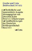 Goethe und Cotta. Briefwechsel 1797-1832. Textkritische und kommentierte Ausgabe in drei Bänden / Erläuterungen zu den Briefen 1816-1832 (Goethe und Cotta. Briefwechsel 1797-1832. Textkritische und kommentierte Ausgabe in drei Bänden, Bd. 3/2)