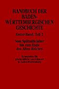 Handbuch der Baden-Württembergischen Geschichte (Handbuch der Baden-Württembergischen Geschichte, Bd. 1.2)