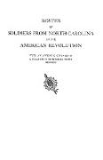 Roster of Soldiers from North Carolina in the American Revolution, with an Appendix Containing a Collection of Miscellaneous Records