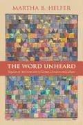 The Word Unheard