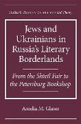 Jews and Ukrainians in Russia's Literary Borderlands