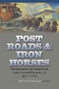 Post Roads & Iron Horses: Transportation in Connecticut from Colonial Times to the Age of Steam