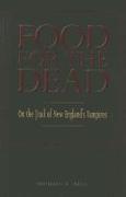 Food for the Dead: On the Trail of New England's Vampires