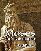Moses the Reluctant Leader
