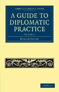 A Guide to Diplomatic Practice - Volume 1