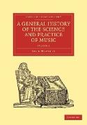 A General History of the Science and Practice of Music - Volume 1