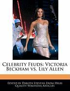 Celebrity Feuds: Victoria Beckham vs. Lily Allen