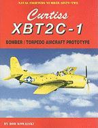 Curtiss XBT2C-1: Bomber/Torpedo Aircraft Prototype