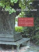 A Town by Any Other Name: From Virgin Springs to Lake Norman: A History of Cornelius, North Carolina