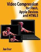 Video Compression for Flash, Apple Devices and Html5