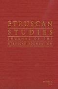 Etruscan Studies Volume 14 (2011): Journal of the Etruscan Foundation