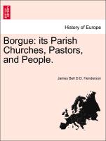 Borgue: Its Parish Churches, Pastors, and People