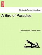 A Bird of Paradise. Vol. II