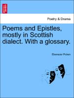 Poems and Epistles, Mostly in Scottish Dialect. with a Glossary