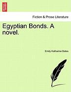 Egyptian Bonds. A novel. VOL. II