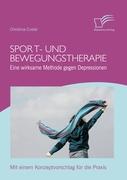 Sport- und Bewegungstherapie: Eine wirksame Methode gegen Depressionen