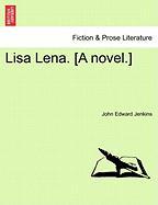 Lisa Lena. [A novel.]VOL.II