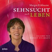 Hörbuch: Sehnsucht nach Leben