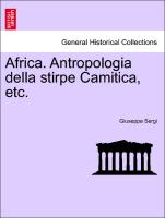 Africa. Antropologia Della Stirpe Camitica, Etc