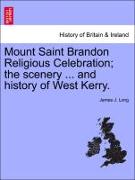 Mount Saint Brandon Religious Celebration, The Scenery ... and History of West Kerry