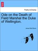 Ode on the Death of Field Marshal the Duke of Wellington