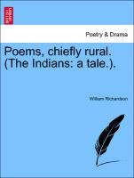 Poems, Chiefly Rural. (the Indians: A Tale.)