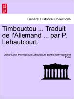 Timbouctou ... Traduit de l'Allemand ... par P. Lehautcourt. Tome Second
