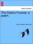 The Duke's Funeral: A Poem