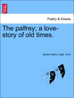 The Palfrey, A Love-Story of Old Times