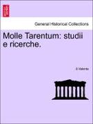 Molle Tarentum: Studii E Ricerche