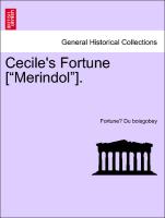 Cecile's Fortune ["Merindol"]