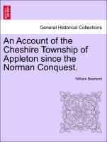 An Account of the Cheshire Township of Appleton Since the Norman Conquest