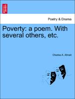 Poverty: A Poem. with Several Others, Etc