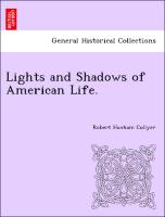 Lights and Shadows of American Life