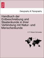 Handbuch Der Erdbeschreibung Und Staatenkunde in Ihrer Verbindung Mit Natur- Und Menschenkunde