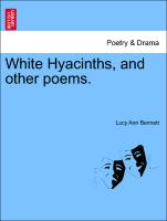 White Hyacinths, and Other Poems