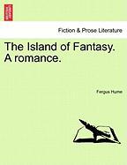 The Island of Fantasy. A romance. new edition
